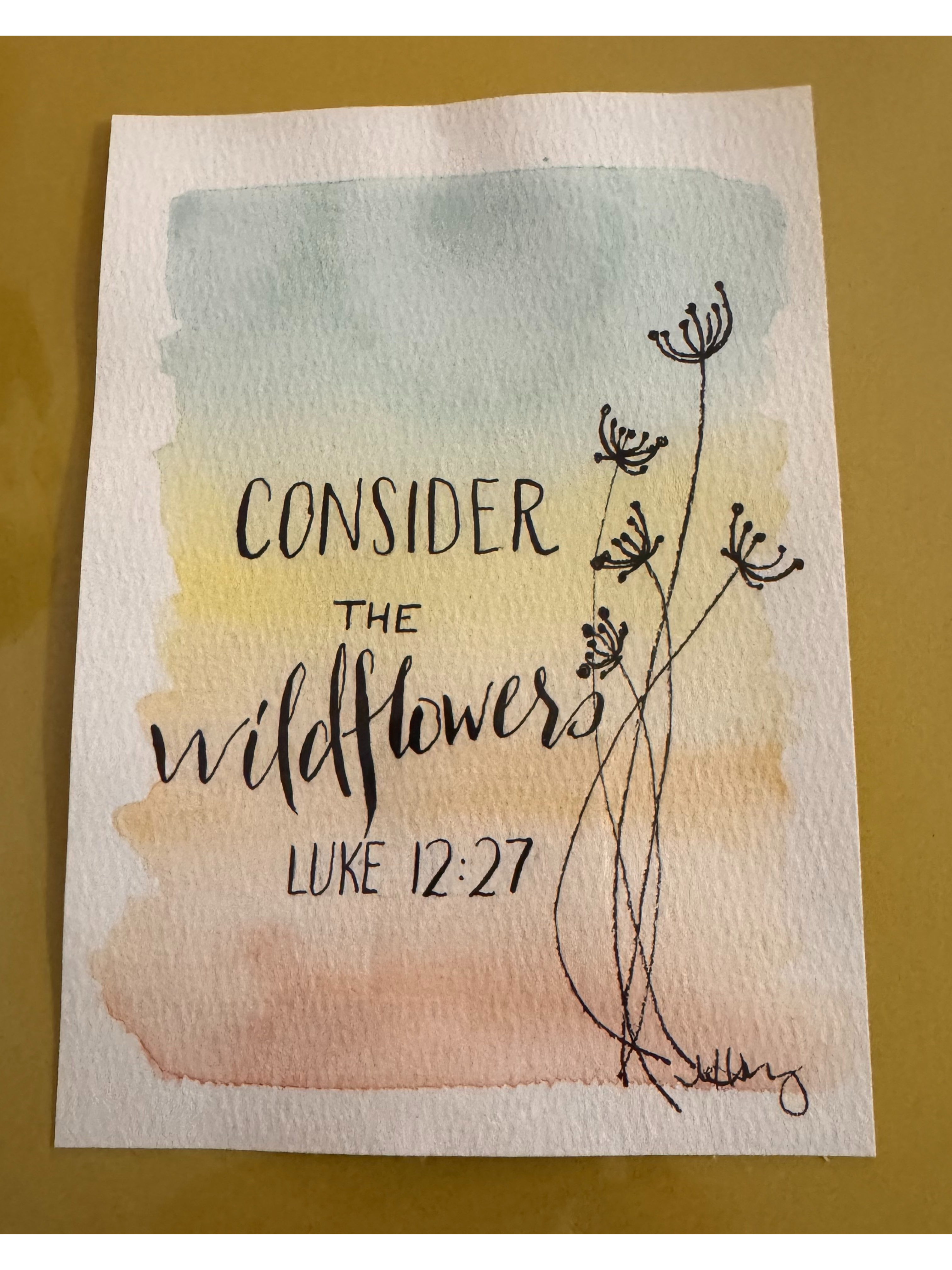 photograph of Consider the Wildflowers calligraphy piece